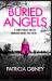 Buried Angels : Absolutely Gripping Crime Fiction with a Jaw-Dropping Twist