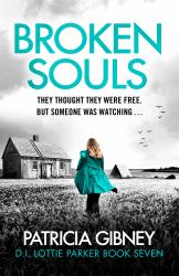 Broken Souls : An Absolutely Addictive Mystery Thriller with a Brilliant Twist