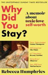 Why Did You Stay? : A Memoir about Self-Worth