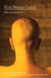 First Person Queer : Who We Are (So Far)