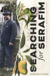Searching for Serafim : The Life and Legacy of Serafim Joe Fortes