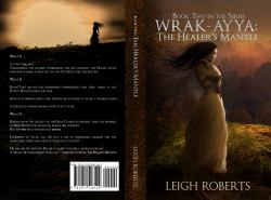 The Healer's Mantle : Book Two in the Series Wrak-Ayya: the Age of Shadows