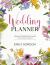 Wedding Planner : Calendars, Worksheets and Checklists to Plan a Perfect Wedding (Hardcover)