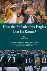 How the Philadelphia Eagles Lost Its Karma? : The Karma-Deprived Super Bowl Eagles Can't Even Find a Park Pigeon Today to Share Some Birdseed