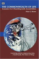 The Commonwealth of Life : Eonomics for a Flourishing Earth