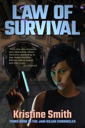 Law of Survival : Book Three of the Jani Kilian Chronicles