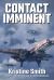 Contact Imminent : Book Four of the Jani Kilian Chronicles