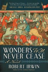 Wonders Will Never Cease : A Novel