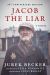 Jacob the Liar : A Novel--50th Anniversary Edition