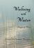 Waltzing with Water : Tempos in Verse