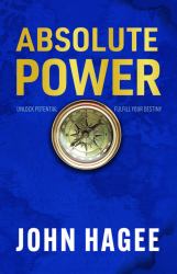 Absolute Power : Unlock Potential. Fulfill Your Destiny
