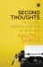 Second Thoughts: on Books, Authors and the Writerly Life Second Thoughts: on Books, Authors and the Writerly Life
