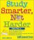 Study Smarter, Not Harder