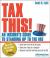 Tax This! : An Insider's Guide to Standing up to the IRS