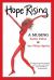 Hope Rising : A Musing to Help You Feel Better about Life, Love and the Future of Humankind