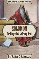 Solomon : The King with a Listening Heart