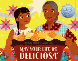 May Your Life Be Deliciosa : A Picture Book