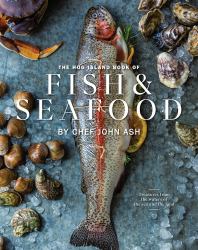 The Hog Island Book of Fish and Seafood : Culinary Treasures from Our Waters