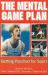 The Mental Game Plan