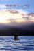 Paddling Through Time : A Sea Kayaking Journey in Clayoquot Sound