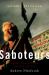 Saboteurs : Wiebo Ludwig's War Against Big Oil