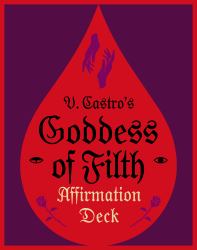 The Goddess of Filth Affirmation Deck