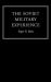 The Soviet Military Experience : A History of the Soviet Army, 1917-1991