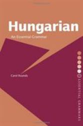 Hungarian: an Essential Grammar