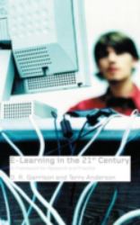 E-Learning in the 21st Century : A Framework for Research and Practice