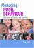 Managing Pupil Behaviour : Key Issues in Teaching and Learning