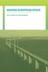 Making European Space : Mobility, Power and Territorial Identity