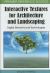 Interactive Textures for Architecture and Landscaping : Digital Elements and Technologies Interactive Textures for Architecture and Landscaping : Digital Elements and Technologies