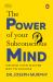 Penguin Select Classics: the Power of Your Subconscious Mind : (Original, Unabridged Classic, Premium Hardbound Collector's Edition, Ideal for Gifting)