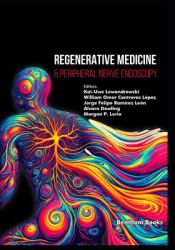 Regenerative Medicine and Peripheral Nerve Endoscopy
