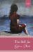 Select Classics: the Bell Jar : (Original, Unabridged Classic)