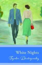 White Nights : (Original, Unabridged Classic)