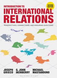 Introduction to International Relations : Perspectives, Connections, and Enduring Questions