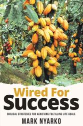 Wired for Success