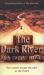 The Dark River : A Powerful and Thought-Provoking Thriller That Will Leave You Questioning Everything