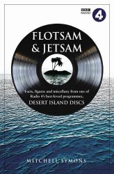 Flotsam and Jetsam : Facts, Figures and Miscellany from One of BBC Radio 4's Best-Loved Programmes