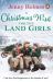A Christmas Wish for Land Girls