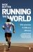 Running the World : My World-Record Breaking Adventure to Run a Marathon in Every Country on Earth Running the World : My World-Record Breaking Adventure to Run a Marathon in Every Country on Earth
