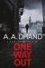 One Way Out One Way Out