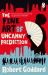 The Fine Art of Uncanny Prediction : From the BBC 2 Between the Covers Author Robert Goddard