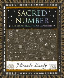 Sacred Number : The Secret Quality of Quantities