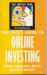 The Fool's Guide to Online Investing