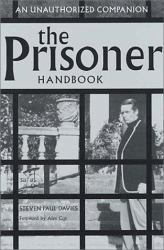 The Prisoner Handbook : An Unauthorized Companion