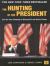The Hunting of the President : The Ten-Year Campaign to Destroy Bill and Hillary Clinton
