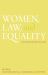 Women, Law and Equality : A Discussion Guide Women, Law and Equality : A Discussion Guide