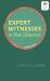 Expert Witnesses in Civil Litigation : A Practical Guide